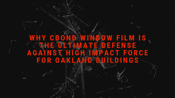 cbond window film oakland